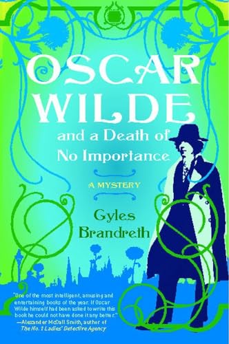 Beispielbild fr Oscar Wilde and a Death of No Importance: A Mystery (Oscar Wilde Murder Mystery Series) zum Verkauf von Wonder Book