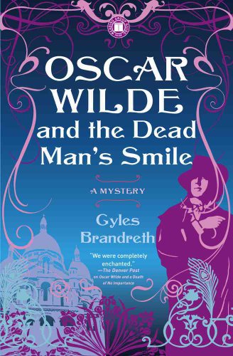 Beispielbild fr Oscar Wilde and the Dead Man's Smile: A Mystery (3) (Oscar Wilde Murder Mystery Series) zum Verkauf von Wonder Book