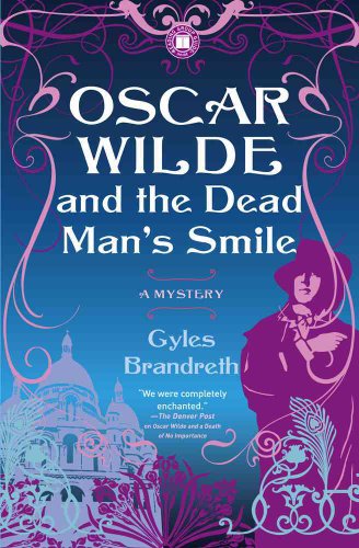Oscar Wilde and the Dead Man's Smile - Gyles Brandreth