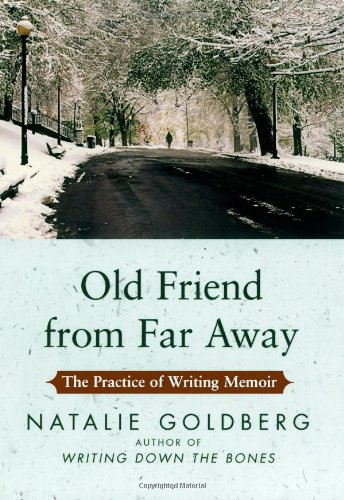 9781416535027: Old Friend from Far Away: The Practice of Writing Memoir