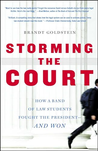 Beispielbild fr Storming the Court: How a Band of Law Students Fought the President--and Won zum Verkauf von Wonder Book
