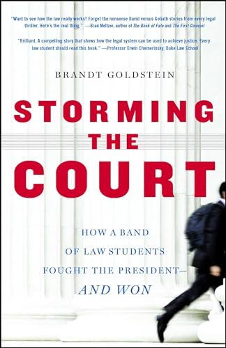 Imagen de archivo de Storming the Court: How a Band of Law Students Fought the President--and Won a la venta por Wonder Book