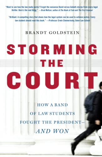 Stock image for Storming the Court: How a Band of Law Students Fought the President--and Won for sale by Wonder Book