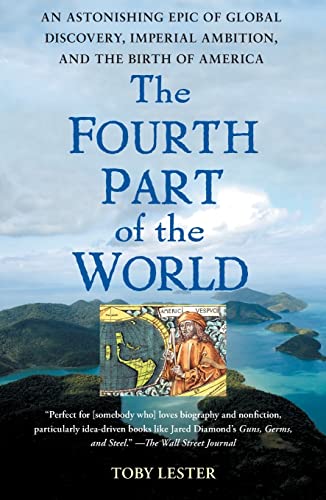 Stock image for The Fourth Part of the World: The Race to the Ends of the Earth, and the Epic Story of the Map That Gave America Its Name for sale by Revaluation Books