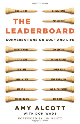 Stock image for THE LEADERBOARD: Conversations on Golf and Life for sale by Bertram Books And Fine Art