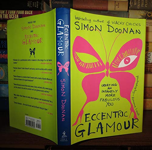 Imagen de archivo de Eccentric Glamour : Creating an Insanely More Fabulous You a la venta por Better World Books