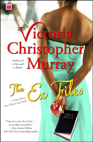 9781416535515: The Ex Files: A Novel about Four Women and Faith