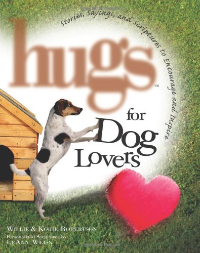 9781416535805: Hugs for Dog Lovers: Stories Sayings and Scriptures to Encourage and Inspire the Heart