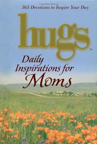 Beispielbild fr Hugs Daily Inspirations for Moms 365 Devotions to Inspire Your Day zum Verkauf von TextbookRush