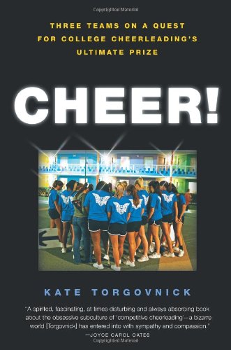 Stock image for Cheer! Three Teams on a Quest for College Cheerleading's Ultimate Prize for sale by Valley Books