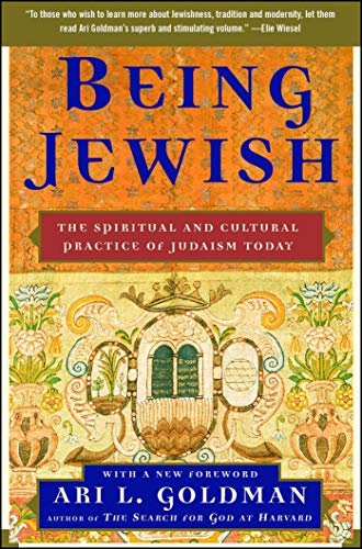 Being Jewish: The Spiritual and Cultural Practice of Judaism Today (9781416536024) by Goldman, Ari L.