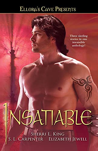 Insatiable: Ellora's Cave (9781416536178) by King, Sherri L.