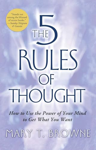 Beispielbild fr The 5 Rules of Thought : How to Use the Power of Your Mind to Get What You Want zum Verkauf von Better World Books