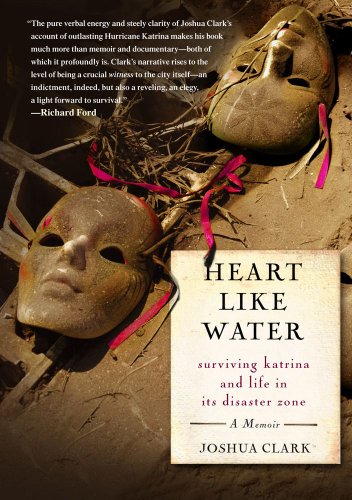 9781416537632: Heart Like Water: Surviving Katrina and Life in Its Disaster Zone