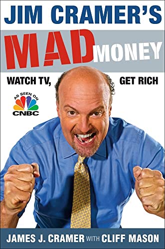 Stock image for Jim Cramer's Mad Money: Watch TV, Get Rich for sale by SecondSale