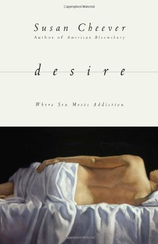 9781416537922: Desire: Where Sex Meets Addiction
