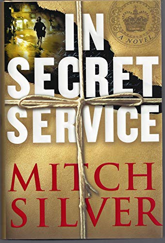 Imagen de archivo de In Secret Service: A Novel a la venta por Gulf Coast Books