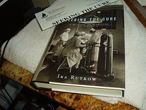 Stock image for Seeking the Cure: A History of Medicine in America for sale by ZBK Books