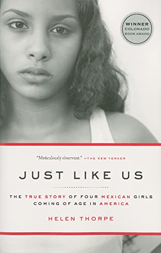 Beispielbild fr Just Like Us : The True Story of Four Mexican Girls Coming of Age in America zum Verkauf von Better World Books