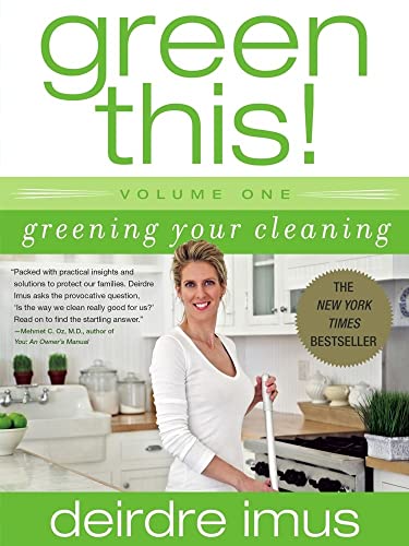 Stock image for Green This! Volume 1: Greening Your Cleaning for sale by Gulf Coast Books