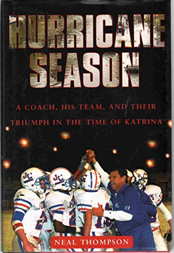 9781416540700: Hurricane Season: A Coach, His Team, and Their Triumph in the Time of Katrina