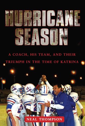 9781416540717: Hurricane Season: A Coach, His Team, and Their Triumph in the Time of Katrina