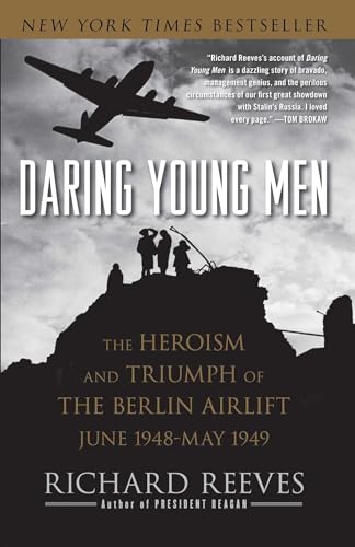 Beispielbild fr Daring Young Men: The Heroism and Triumph of The Berlin Airlift-June 1948-May 1949 zum Verkauf von SecondSale
