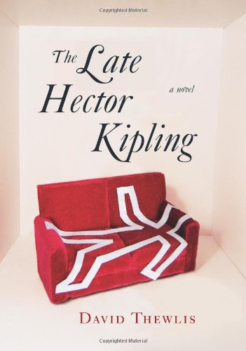 9781416541219: The Late Hector Kipling: A Novel