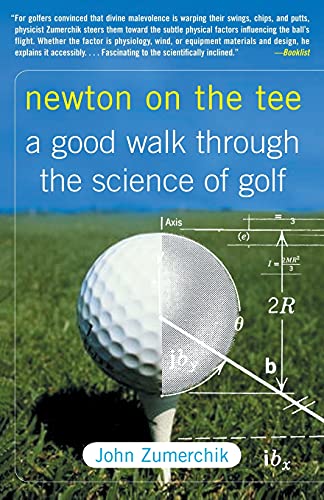 Beispielbild fr Newton on the Tee: A Good Walk Through the Science of Golf zum Verkauf von Wonder Book
