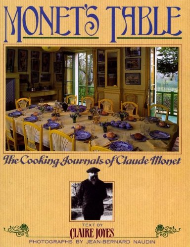 9781416541318: Monet's Table: The Cooking Journals of Claude Monet
