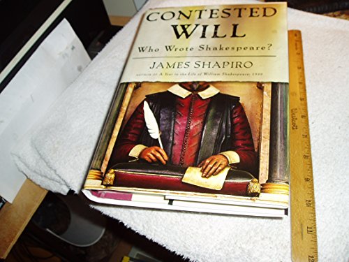 Beispielbild fr Contested Will : Who Wrote Shakespeare? zum Verkauf von Better World Books