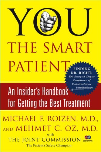 Imagen de archivo de You, the Smart Patient: An Insider's Handbook for Getting the Best Treatment a la venta por HPB-Emerald