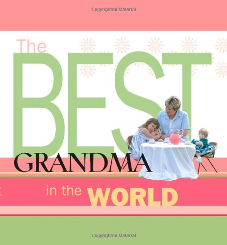 Beispielbild fr The Best Grandma in the World zum Verkauf von Better World Books