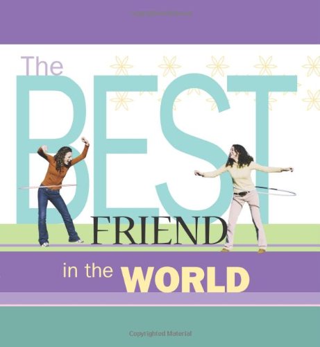 Beispielbild fr The Best Friend in the World zum Verkauf von Wonder Book