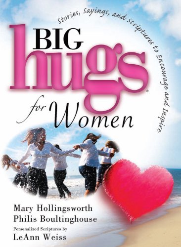 Big Hugs for Women (9781416541875) by Hollingsworth, Mary; Boultinghouse, Philis