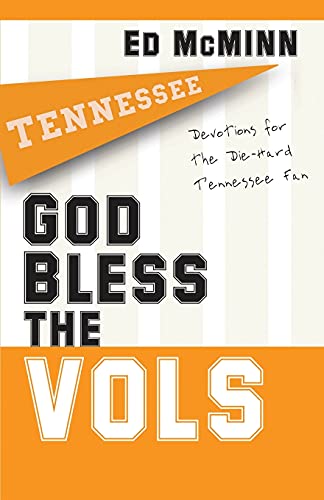 Beispielbild fr God Bless the Vols: Devotions for the Die-Hard Tennessee Fan zum Verkauf von ZBK Books