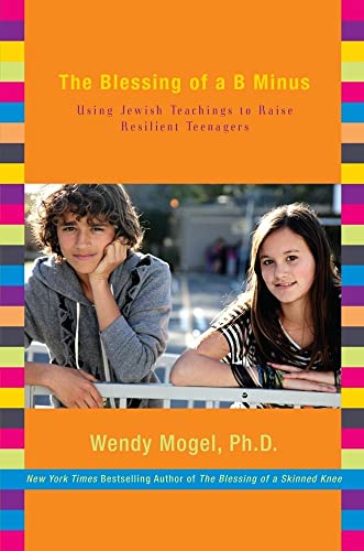 9781416542032: The Blessing of a B Minus: Using Jewish Teachings to Raise Resilient Teenagers
