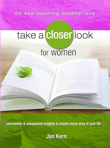 Stock image for Take a Closer Look for Women: Uncommon & Unexpected Insights to Inspire Every Area of Your Life for sale by Wonder Book