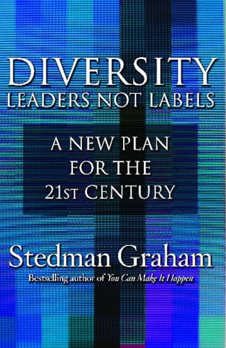 Beispielbild fr Diversity: Leaders Not Labels: A New Plan for a the 21st Century zum Verkauf von SecondSale