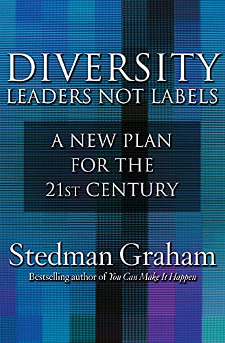 9781416542735: Diversity: Leaders Not Labels: A New Plan for the 21st Century: A New Plan for a the 21st Century