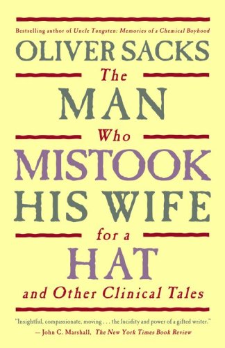 Imagen de archivo de The Man Who Mistook His Wife for a Hat and Other Clinical Tales by Sacks, Oliver (2006) Hardcover a la venta por ZBK Books