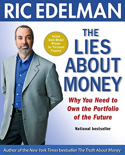 Beispielbild fr The Lies about Money : Why You Need to Own the Portfolio of the Future zum Verkauf von Better World Books