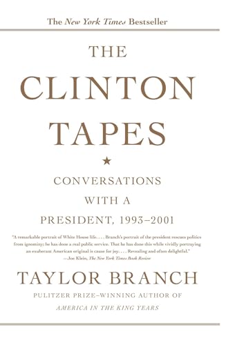 Imagen de archivo de The Clinton Tapes: Conversations with a President, 1993 - 2001 a la venta por SecondSale