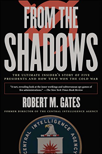 Beispielbild fr From the Shadows : The Ultimate Insider's Story of Five Presidents and How They Won the Cold War zum Verkauf von Better World Books