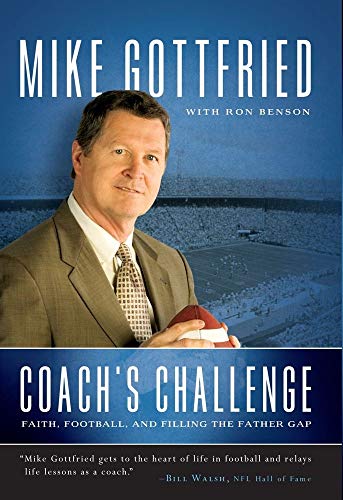Imagen de archivo de Coach's Challenge : Faith, Football, and Filling the Father Gap a la venta por Better World Books