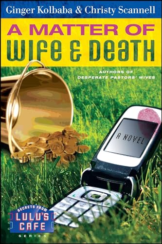 Beispielbild fr A Matter of Wife & Death (Secrets from Lulu's Cafe Series #2) zum Verkauf von SecondSale