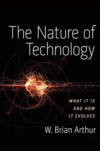 Stock image for The Nature of Technology : What It Is and How It Evolves for sale by Better World Books