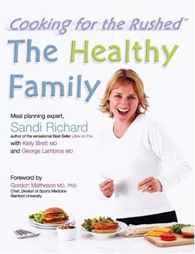 9781416544111: The Healthy Family: Cooking for the Rushed