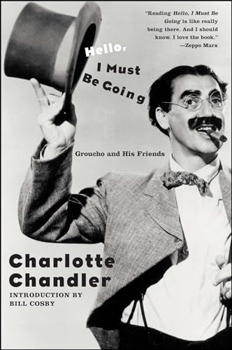 Beispielbild fr Hello, I Must Be Going: Groucho and His Friends zum Verkauf von Jenson Books Inc