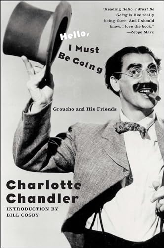 Stock image for Hello, I Must Be Going: Groucho and His Friends for sale by Jenson Books Inc